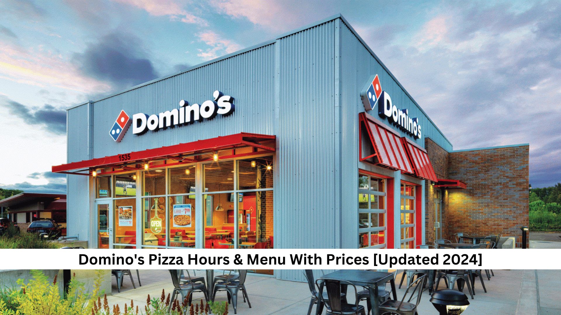 Domino’s Pizza Hours & Menu With Prices [Updated 2024]