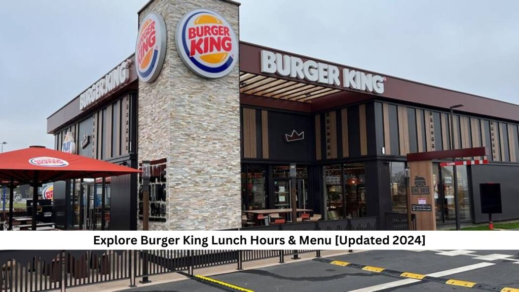 Burger-King-Lunch-Hours-Menu